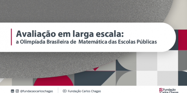 Avaliação em larga escala: a Olimpíada Brasileira de Matemática das Escolas Públicas